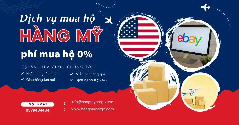 Dịch vụ mua hộ hàng Mỹ về Việt Nam giá rẻ, nhanh chóng