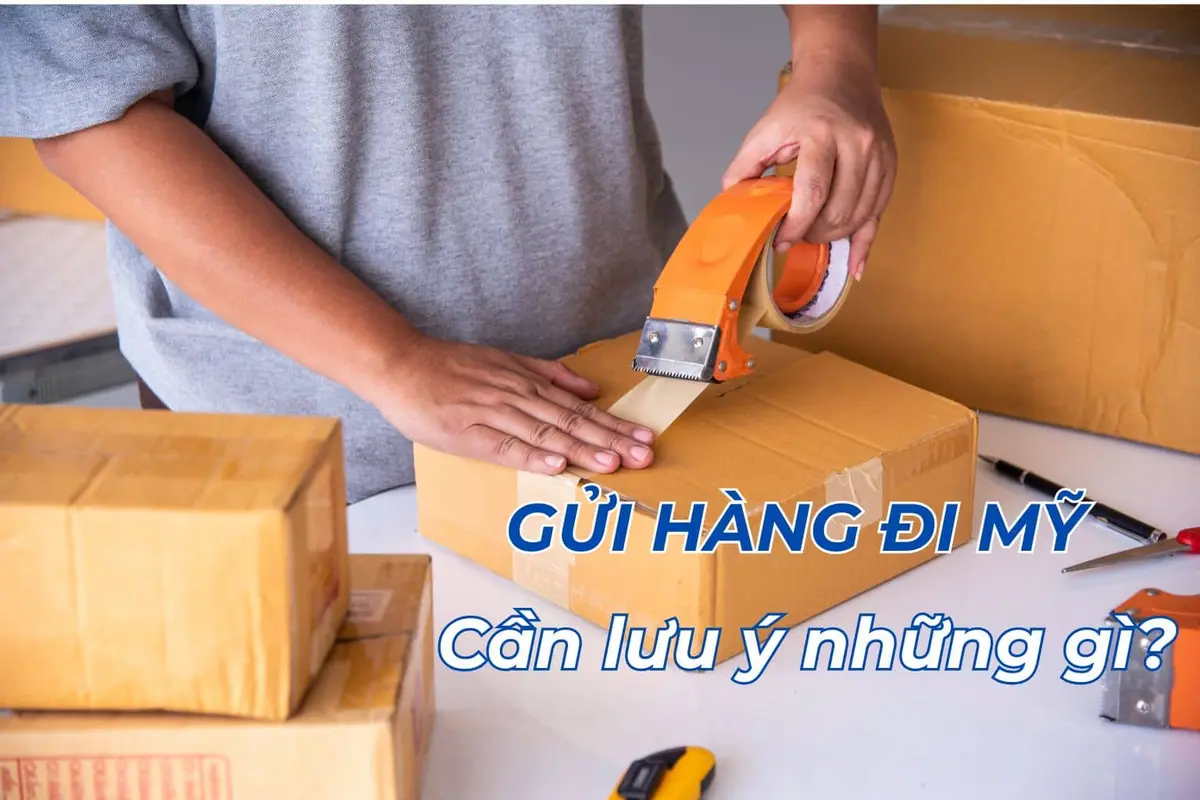 Dịch vụ gửi hàng đi Mỹ uy tín – Giá tốt – Nhanh chóng chỉ từ 3-5 ngày
